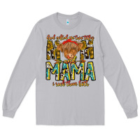 God Gifted Me Two Titles And Mama I Rock Them Both Long Sleeve Tee | Teevron