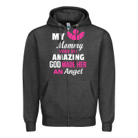 Charcoal Heather my mommy was amazing god made her an angel Zipper Hoodie - linhVisuals