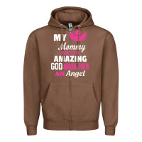 Chestnut my mommy was amazing god made her an angel Zipper Hoodie - linhVisuals
