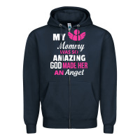 Navy my mommy was amazing god made her an angel Zipper Hoodie - linhVisuals