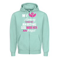 Seafoam my mommy was amazing god made her an angel Zipper Hoodie - linhVisuals