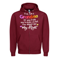 Burgundy grandma t  shirt yes i'm grandma if you think my hands are full t  shi Zipper Hoodie - linhVisuals