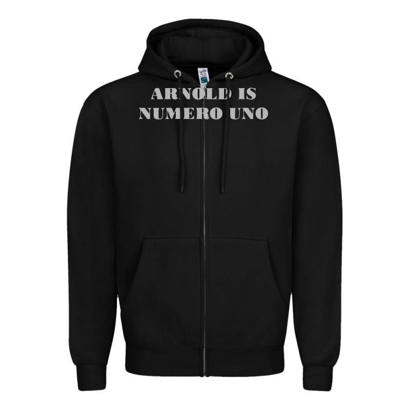 Arnold Is Numero Uno Zipper Hoodie by linhVisuals | Teevron