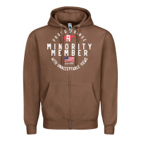 Chestnut proud member of small fringe minority with unacceptable view t shirt Zipper Hoodie - linhVisuals