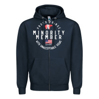 Navy proud member of small fringe minority with unacceptable view t shirt Zipper Hoodie - linhVisuals