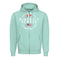 Seafoam proud member of small fringe minority with unacceptable view t shirt Zipper Hoodie - linhVisuals