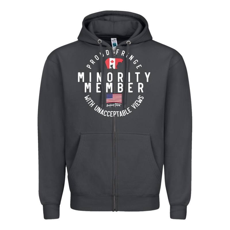 Proud Member Of Small Fringe Minority With Unacceptable View T Shirt Zipper Hoodie by linhVisuals | Teevron