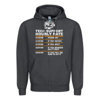 Tech Support Hourly Rate T Shirt Zipper Hoodie | Teevron