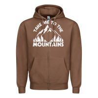 Chestnut take me to the mountains nature lover Zipper Hoodie - linhVisuals