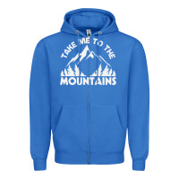True Royal take me to the mountains nature lover Zipper Hoodie - linhVisuals