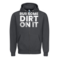 Smoke vintage funny shirts for men, rub some dirt on it long sleeve t shirt Zipper Hoodie - linhVisuals