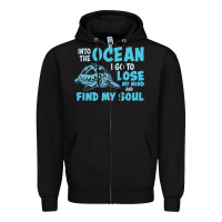 Black into the ocean i go to find my soul Zipper Hoodie - linhVisuals
