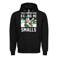 Black the sandlot ham you're killing me smalls portrait Zipper Hoodie - linhVisuals