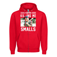 Red the sandlot ham you're killing me smalls portrait Zipper Hoodie - linhVisuals