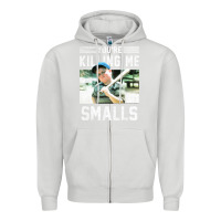 Dove Grey the sandlot ham you're killing me smalls portrait Zipper Hoodie - linhVisuals
