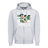 Heather Grey the sandlot ham you're killing me smalls portrait Zipper Hoodie - linhVisuals
