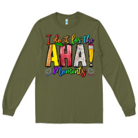 Army Green IDiot Of The Aha Moments Long Sleeve Tee - CowhideDigitalArt