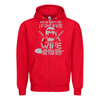 Red mess with my wife and they Zipper Hoodie - linhVisuals