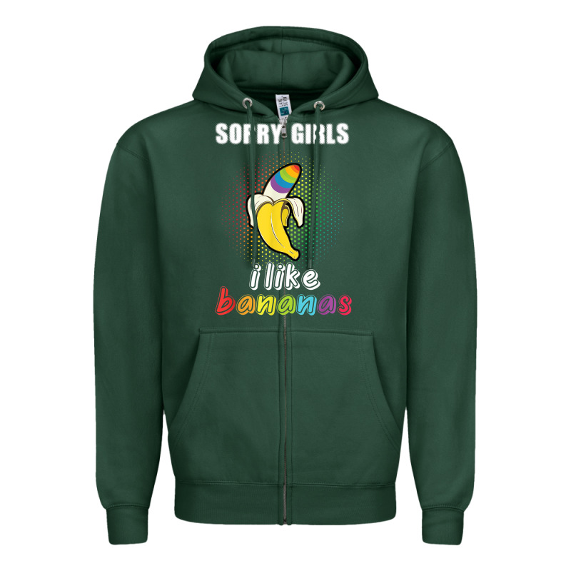 Mens Sorry Girl I Like Bananas Funny Lgbt Gay Pride Tshirt Gifts Zipper Hoodie by linhVisuals | Teevron