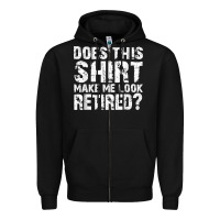 Retirement Gifts For Men Funny Retirement Shirt For Party Zipper Hoodie | Teevron