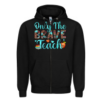 Black only the brave teach Zipper Hoodie - JahusDesignShop