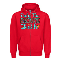 Red only the brave teach Zipper Hoodie - JahusDesignShop