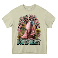 Mossy Keep your soul clean boots dirty Cowboy western Heavy Core Tee - HowdyJamesFarm