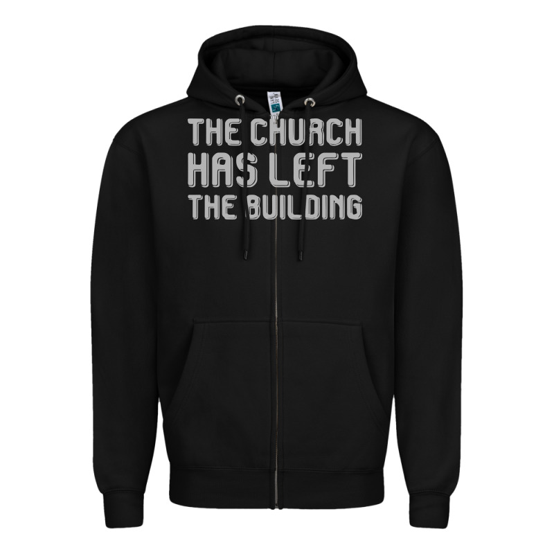 The Church Has Left The Building Zipper Hoodie by linhVisuals | Teevron