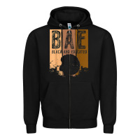 Black black history month bae black and educated melanin women t shirt Zipper Hoodie - linhVisuals