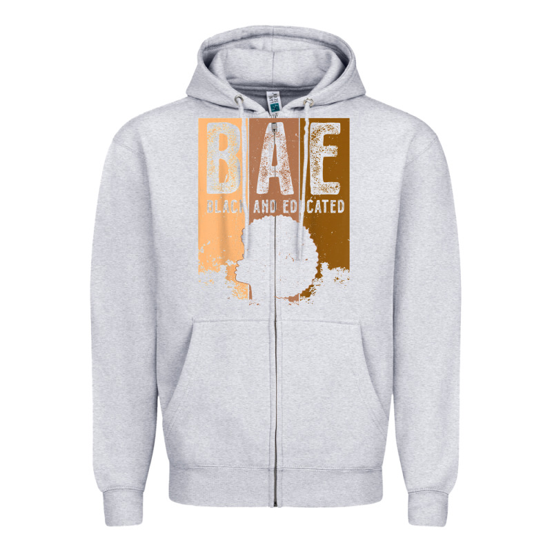 Black History Month Bae Black And Educated Melanin Women T Shirt Zipper Hoodie by linhVisuals | Teevron