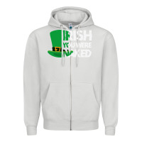 Dove Grey irish you were naked funny st patrick day Zipper Hoodie - linhVisuals