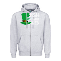Heather Grey irish you were naked funny st patrick day Zipper Hoodie - linhVisuals