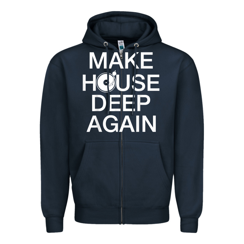 Make House Deep Again House Music Turntable T Shirt Zipper Hoodie by linhVisuals | Teevron