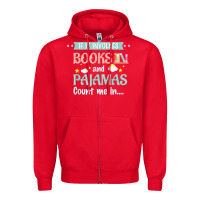 Red if it involves books and pajamas book lover gift tee t shirt Zipper Hoodie - linhVisuals