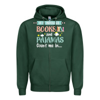 Sports Green if it involves books and pajamas book lover gift tee t shirt Zipper Hoodie - linhVisuals