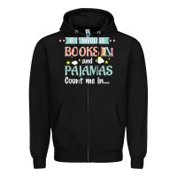 Black if it involves books and pajamas book lover gift tee t shirt Zipper Hoodie - linhVisuals