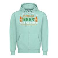 Seafoam i just want to drink with my friends Zipper Hoodie - linhVisuals