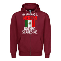 Burgundy my husband is mexican nothing scares me funny husband zip hoodie Zipper Hoodie - linhVisuals
