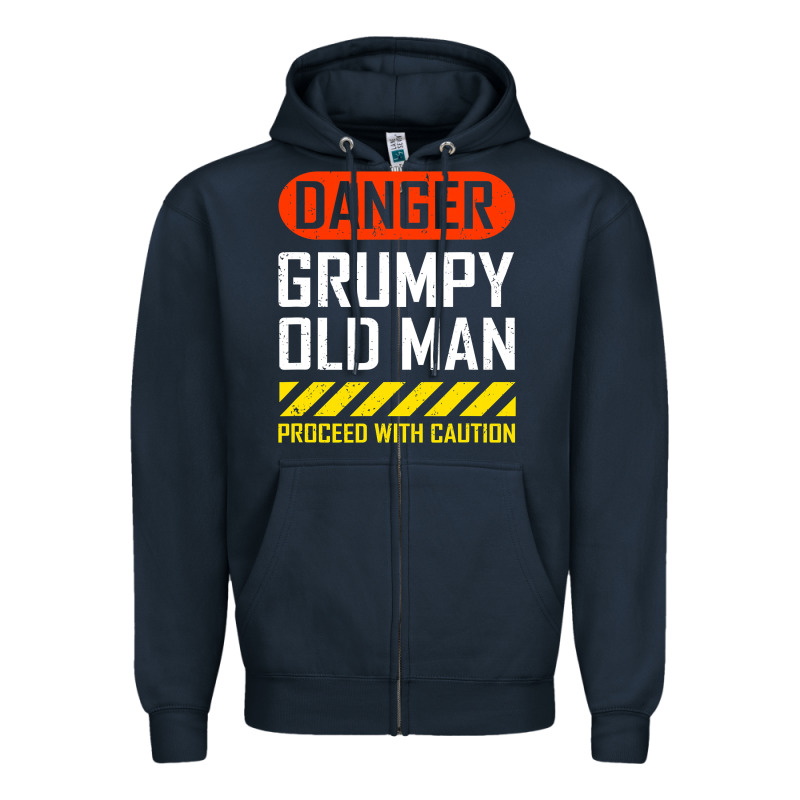 Funny Danger Grumpy Old Man Sarcastic Saying, Retirement T Shirt Zipper Hoodie by linhVisuals | Teevron