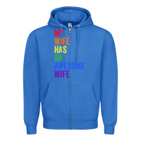 True Royal my wife has an awesome wife funny lesbian wedding gift t shirt Zipper Hoodie - linhVisuals