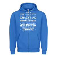 True Royal i am a lucky daughter i have a crazy dad grumpy old man t shirt Zipper Hoodie - linhVisuals