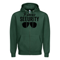 Sports Green princess security dad boyfriend husband pregnancy t shirt Zipper Hoodie - linhVisuals