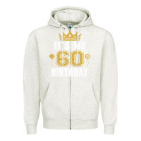 Oatmeal Heather it's my 60th birthday gift for 60 years old man and woman t shirt Zipper Hoodie - linhVisuals