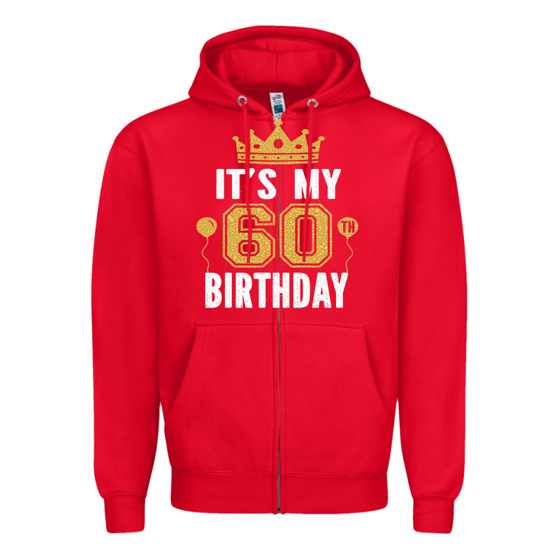 It's My 60th Birthday Gift For 60 Years Old Man And Woman T Shirt Zipper Hoodie by linhVisuals | Teevron