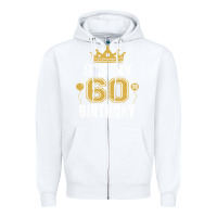 White it's my 60th birthday gift for 60 years old man and woman t shirt Zipper Hoodie - linhVisuals