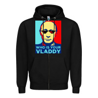 Black who is your vladdy Zipper Hoodie - linhVisuals