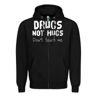 Black drugs not hugs Zipper Hoodie - linhVisuals