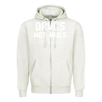 Oatmeal Heather drugs not hugs Zipper Hoodie - linhVisuals