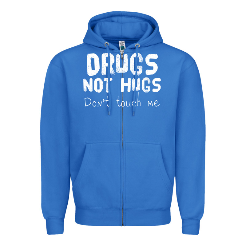 Drugs Not Hugs Zipper Hoodie by linhVisuals | Teevron