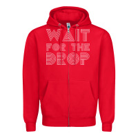 Red retro edm wait for the drop house dj trance wash t shirt Zipper Hoodie - linhVisuals